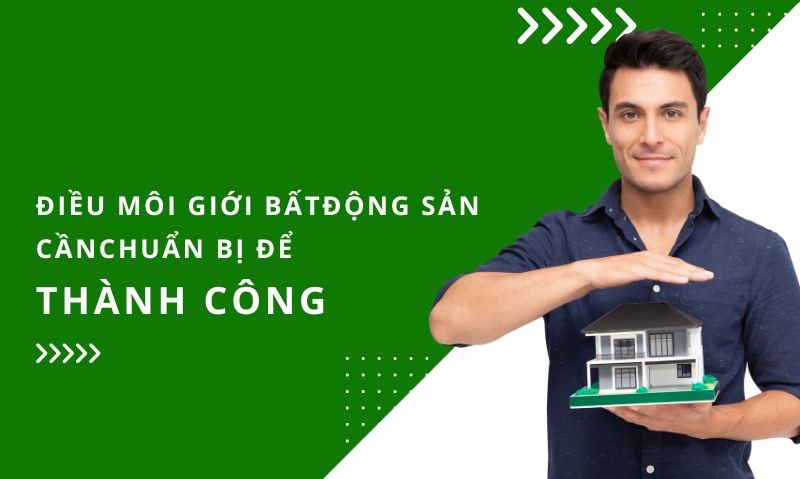 Cách Môi Giới Nhà Đất Thành Công